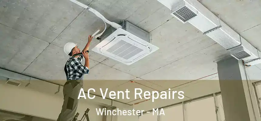  AC Vent Repairs Winchester - MA