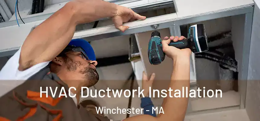  HVAC Ductwork Installation Winchester - MA