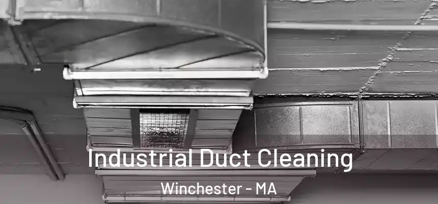 Industrial Duct Cleaning Winchester - MA