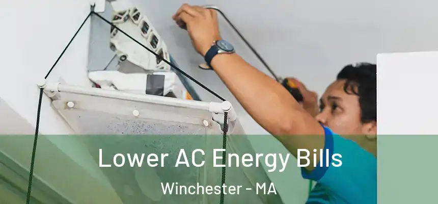 Lower AC Energy Bills Winchester - MA