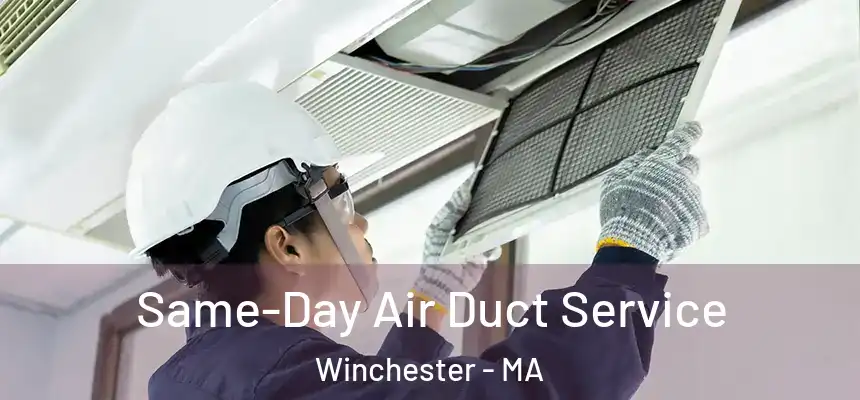 Same-Day Air Duct Service Winchester - MA